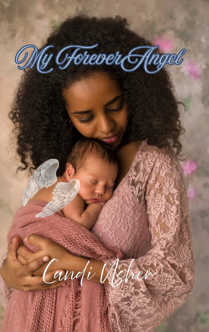 My Forever Angel Paperback (Goodbye Letters to Self) - Ms Candi Girl LLC