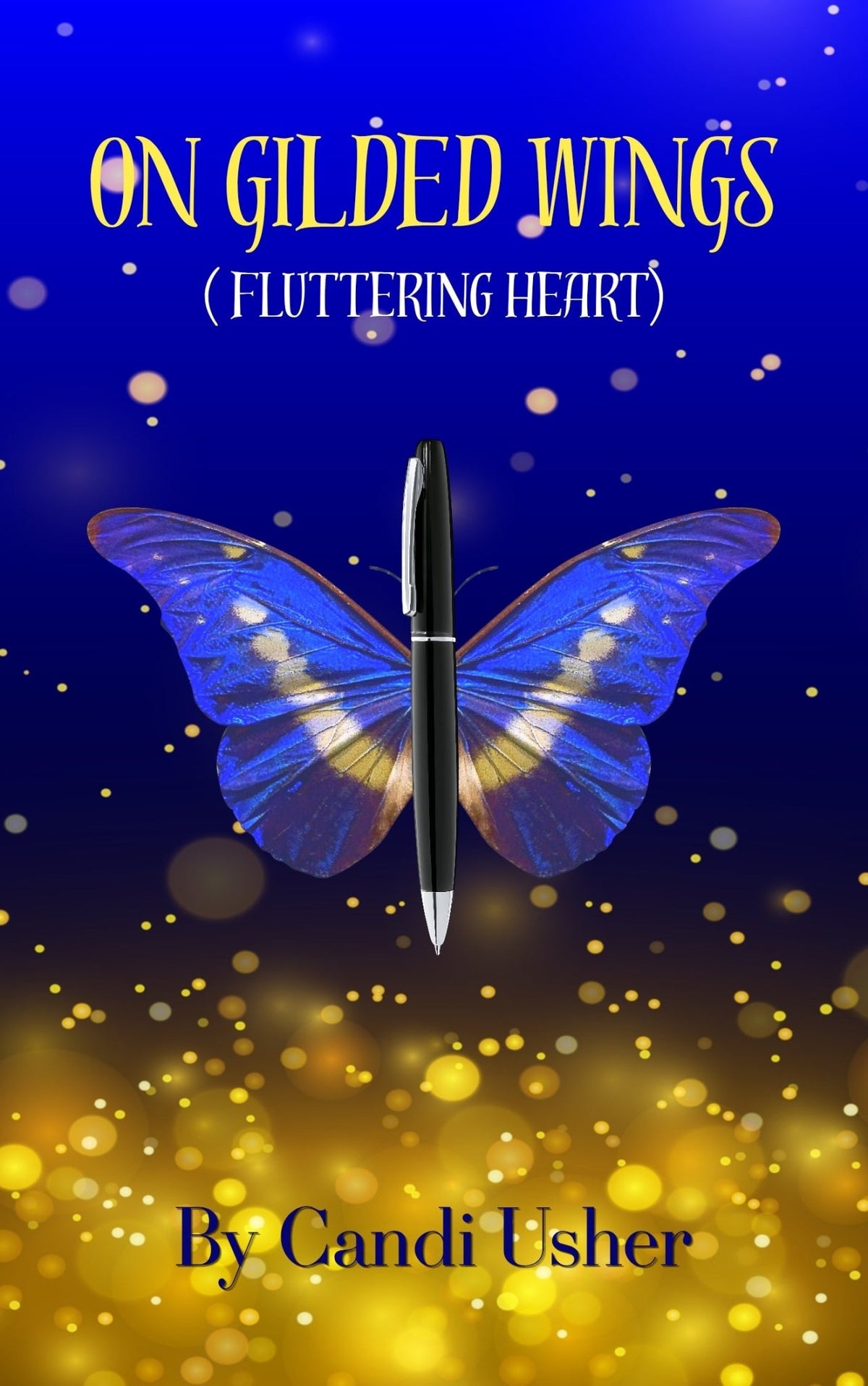 On Gilded Wings (Fluttering Hearts) - Ms Candi Girl LLC