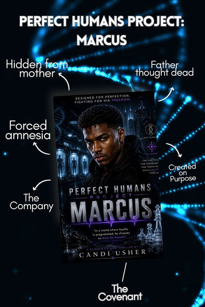 Perfect Humans Project: Marcus (Perfect Humans Saga Teaser Ebook) - Ms Candi Girl LLC